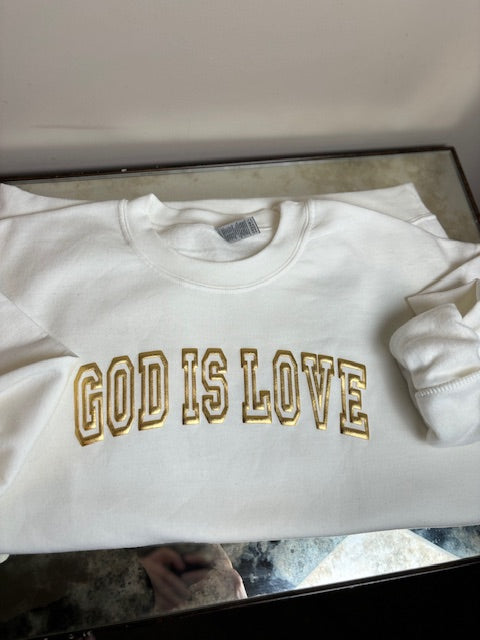 God Is Love Sweatshirt