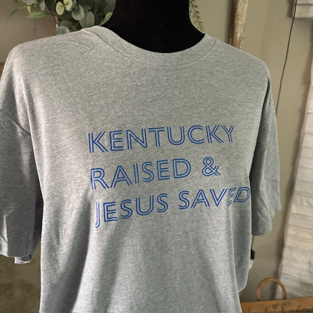 Kentucky Raised & Jesus Saved Tshirt